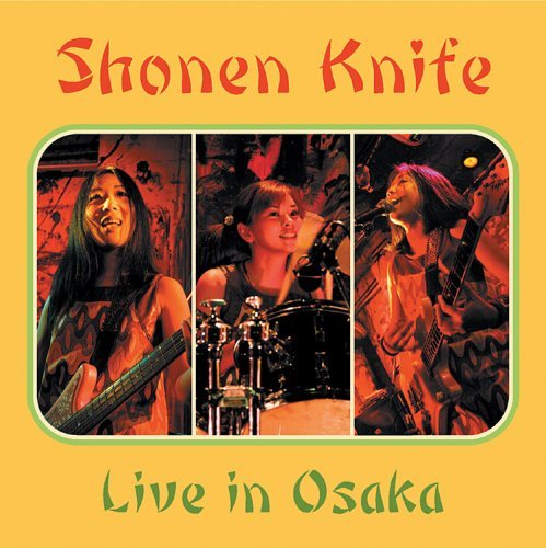 Cover for Shonen Knife · Live in Osaka (CD) [Japan Import edition] (2016)