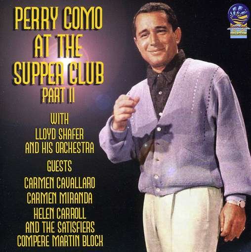 At the Supper Club Part 1 - Como Perry - Music - CADIZ - SOUNDS OF YESTER YEAR - 5019317080440 - August 16, 2019