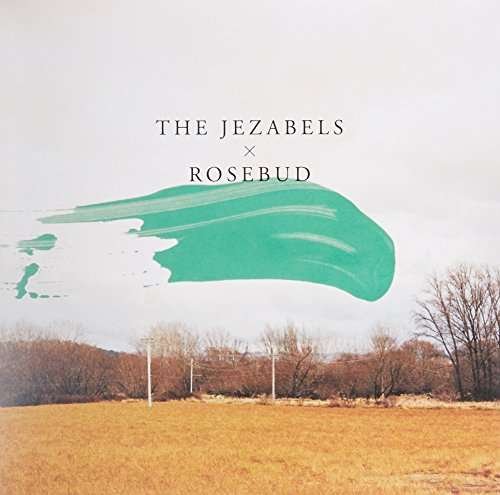 Cover for Jezabels · Rosebud (7&quot;) (2012)