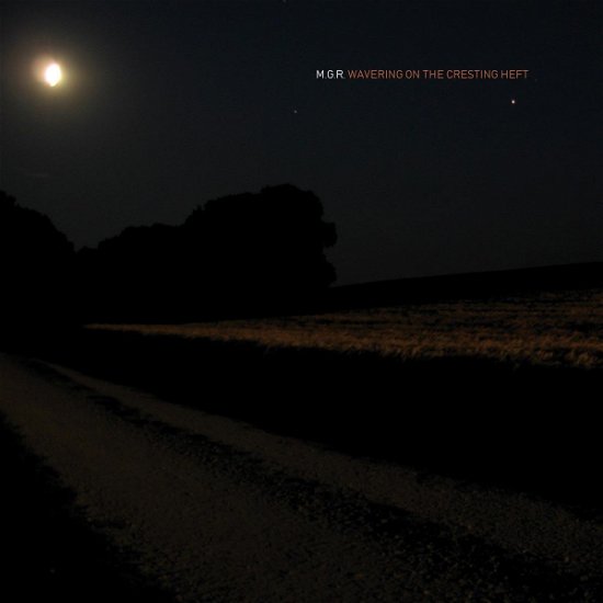 Cover for Mgr · Wavering on the Cresting (LP) (2007)