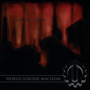 Cover for Skaldic Curse · World Suicide Machine (CD) (2009)