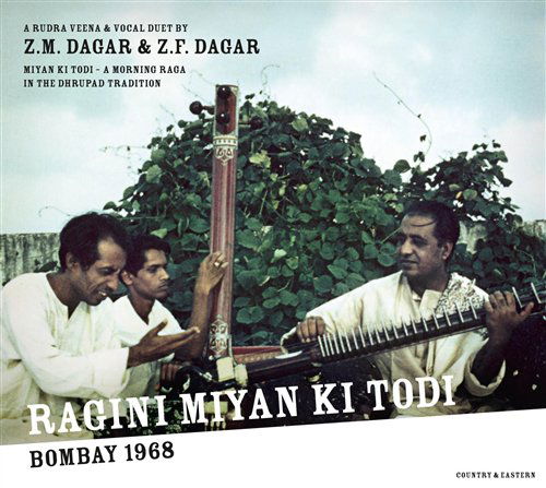 Cover for Dagar,zm / Dagar,zf · Ragini Miyan Ki Todi (CD) (2012)