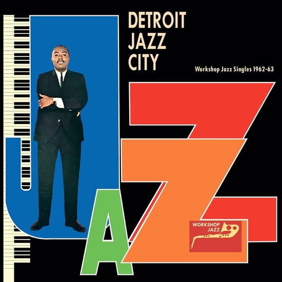 Detroit Jazz City (Workshop Jazz Singles 1962-63) - V/A - Muzyka - HONEYPIE - 7427244912440 - 19 sierpnia 2022