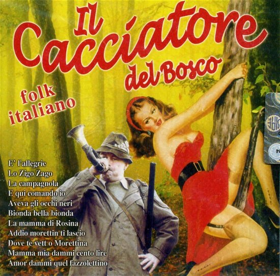 Cover for Artisti Vari · Il Cacciatore Del Bosco (CD) (2018)