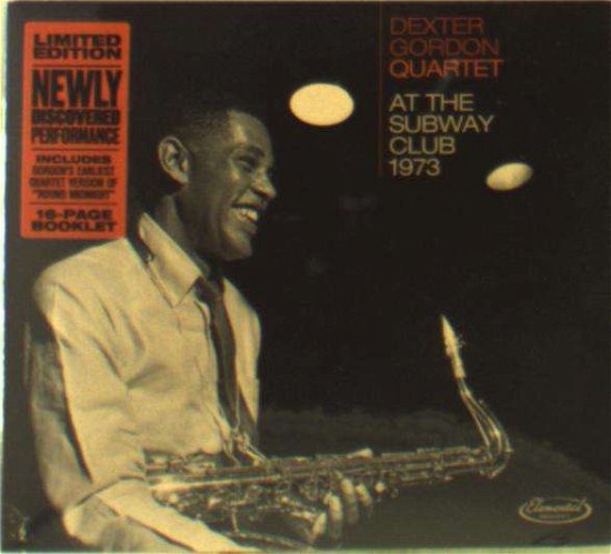 Cover for Dexter Gordon Quartet · At The Subway Club 1973 (CD) (2019)