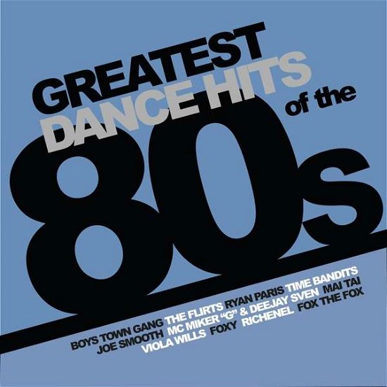 Various Artists · Greatest Dance Hits Of The 80s (LP) (2022)