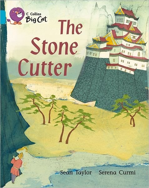 Cover for Sean Taylor · Collins Big Cat - the Stone Cutter: Band 07/turquoise (Paperback Book) (2012)