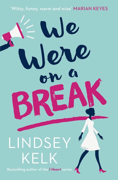 Cover for Lindsey Kelk · We Were On a Break (Paperback Bog) (2016)