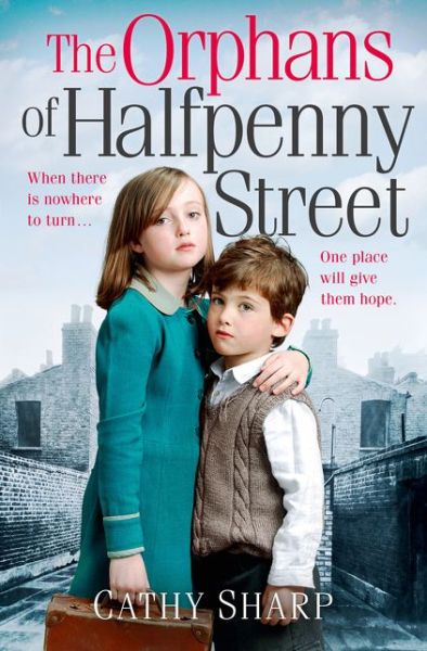 Cover for Cathy Sharp · The Orphans of Halfpenny Street - Halfpenny Orphans (Taschenbuch) (2015)