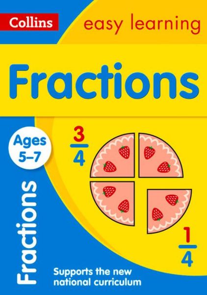 Cover for Collins Easy Learning · Fractions Ages 5-7: Ideal for Home Learning - Collins Easy Learning KS1 (Paperback Book) (2015)