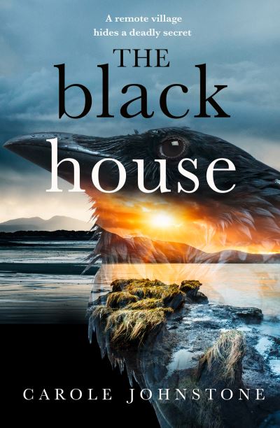 The Blackhouse - Carole Johnstone - Livros - HarperCollins Publishers - 9780008361440 - 4 de agosto de 2022