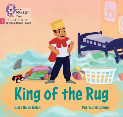 Cover for Clare Helen Welsh · King of the Rug: Phase 2 Set 5 - Big Cat Phonics for Little Wandle Letters and Sounds Revised (Paperback Book) (2024)