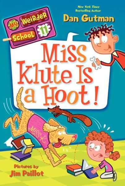 My Weirder School #11: Miss Klute Is a Hoot! - My Weirder School - Dan Gutman - Books - HarperCollins Publishers Inc - 9780062198440 - July 31, 2014