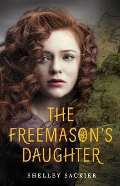 Cover for Shelley Sackier · The Freemason's Daughter (Hardcover Book) (2017)