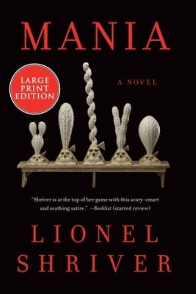 Cover for Lionel Shriver · Mania (Book) (2024)