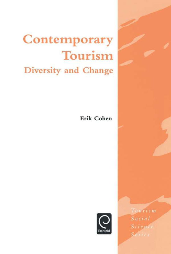 Cover for Erik H. Cohen · Contemporary Tourism: Diversity and Change - Tourism Social Science Series (Hardcover Book) (2004)