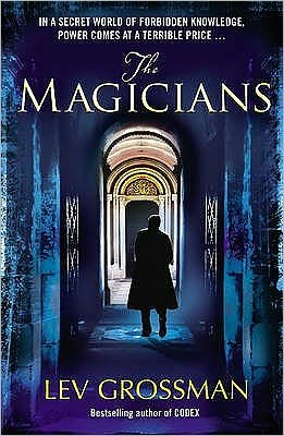 Cover for Lev Grossman · The Magicians: The Magicians (Paperback Bog) (2009)