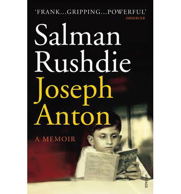 Joseph Anton: A Memoir - Salman Rushdie - Kirjat - Vintage Publishing - 9780099563440 - torstai 1. elokuuta 2013