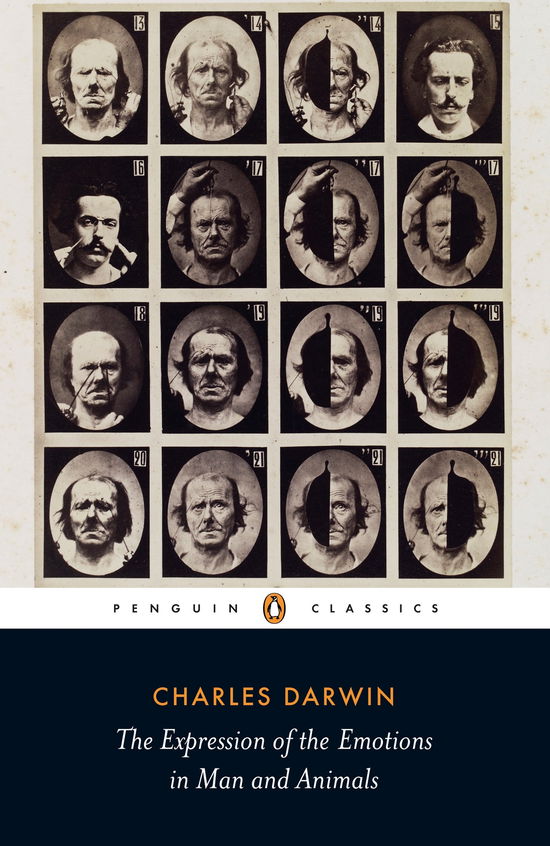 The Expression of the Emotions in Man and Animals - Charles Darwin - Books - Penguin Books Ltd - 9780141439440 - May 28, 2009