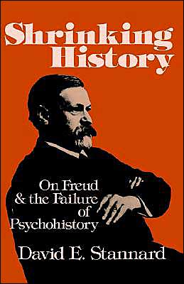 Cover for David E. Stannard · Shrinking History: On Freud and the Failure of Psychohistory (Paperback Book) (1982)