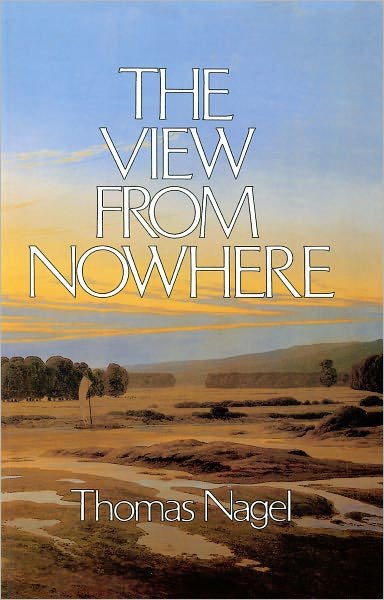 Cover for Nagel, Thomas (Professor of Philosophy and Law, Professor of Philosophy and Law, New York University) · The View from Nowhere (Pocketbok) (1989)