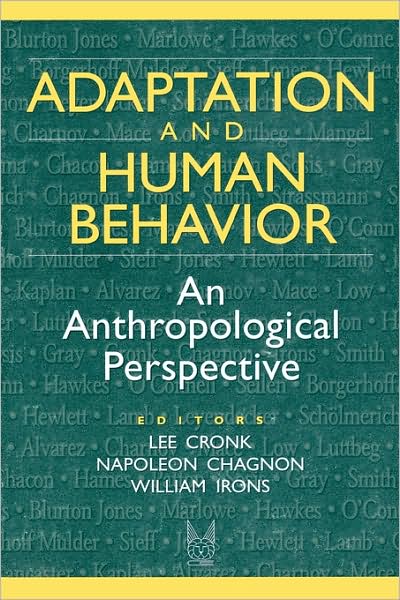 Cover for Napoleon Chagnon · Adaptation and Human Behavior: An Anthropological Perspective - Evolutionary Foundations of Human Behavior Series (Paperback Book) (2000)