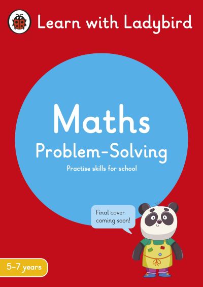 Maths Problem-Solving: A Learn with Ladybird Activity Book 5-7 years: Ideal for home learning (KS1) - Learn with Ladybird - Ladybird - Książki - Penguin Random House Children's UK - 9780241515440 - 31 marca 2022