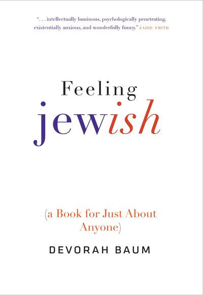 Cover for Devorah Baum · Feeling Jewish: (A Book for Just About Anyone) (Hardcover Book) (2017)