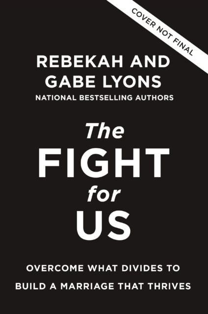 Cover for Rebekah Lyons · The Fight for Us: Overcome What Divides to Build a Marriage That Thrives (Gebundenes Buch) (2025)