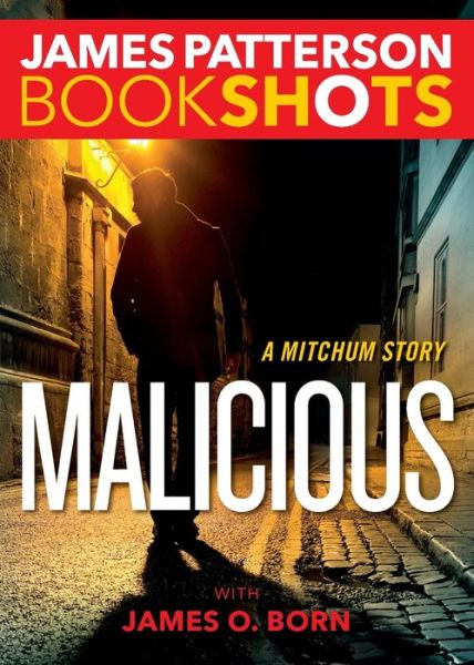 Cover for James Patterson · Malicious (Book) [First edition. edition] (2017)