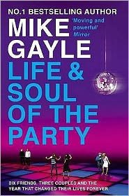 Cover for Mike Gayle · Life and Soul of the Party (Taschenbuch) (2009)