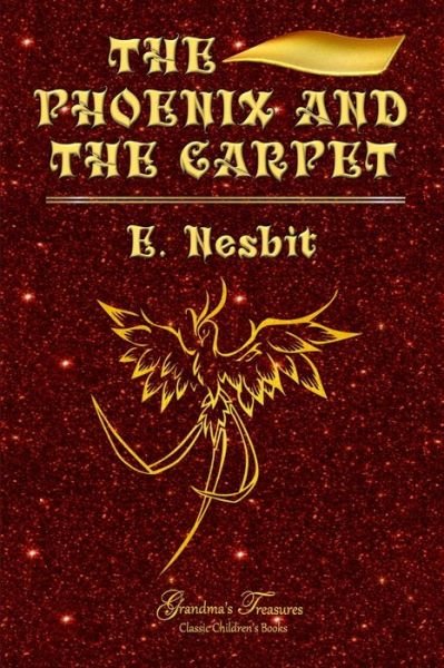 Cover for E. Nesbit · The Phoenix and the Carpet (Taschenbuch) (2019)