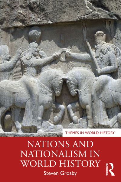 Cover for Steven Grosby · Nations and Nationalism in World History - Themes in World History (Paperback Book) (2021)