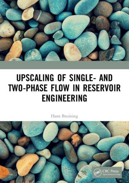 Cover for Bruining, Hans (AAPG Student Chapter Delft, The Netherlands) · Upscaling of Single- and Two-Phase Flow in Reservoir Engineering (Paperback Book) (2024)