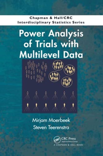 Cover for Mirjam Moerbeek · Power Analysis of Trials with Multilevel Data - Chapman &amp; Hall / CRC Interdisciplinary Statistics (Paperback Book) (2021)