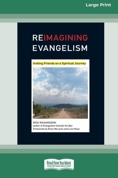 Cover for Rick Richardson · ReImagining Evangelism [Standard Large Print 16 Pt Edition] (Paperback Book) (2010)