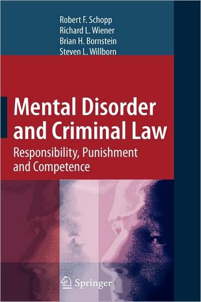 Cover for R F Schopp · Mental Disorder and Criminal Law: Responsibility, Punishment and Competence (Innbunden bok) [2009 edition] (2008)