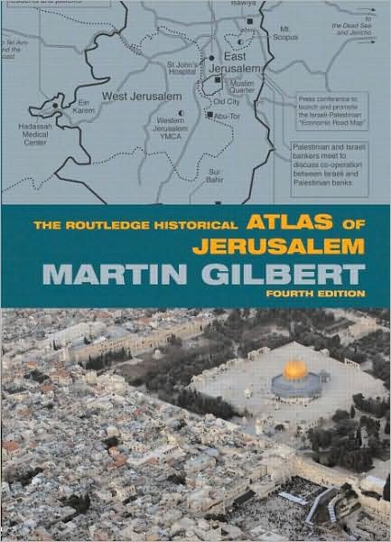 Cover for Martin Gilbert · The Routledge Historical Atlas of Jerusalem: Fourth edition - Routledge Historical Atlases (Paperback Bog) [4 Revised edition] (2008)