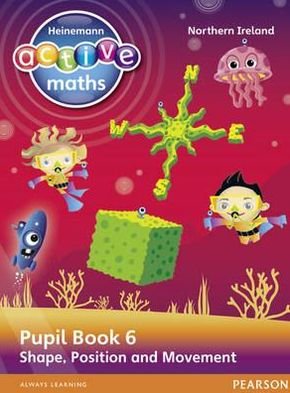 Cover for Lynda Keith · Heinemann Active Maths Northern Ireland - Key Stage 2 - Beyond Number - Pupil Book 6 - Shape, Position and Movement - Heinemann Active Maths for NI (Taschenbuch) (2012)