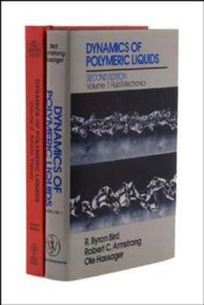 Cover for Bird, R. Byron (University of Wisconsin-Madison) · Dynamics of Polymeric Liquids, 2 Volume Set (Hardcover Book) (1994)