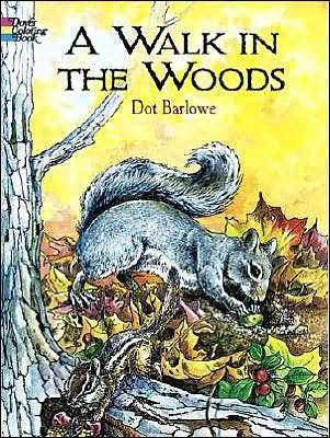 A Walk in the Woods Coloring Book - Dover Nature Coloring Book - Dorothea Barlowe - Produtos - Dover Publications Inc. - 9780486426440 - 28 de março de 2003