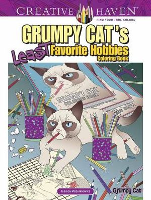 Creative Haven Grumpy Cat's Least Favorite Hobbies - Creative Haven - Jessica Mazurkiewicz - Książki - Dover Publications Inc. - 9780486819440 - 30 marca 2018