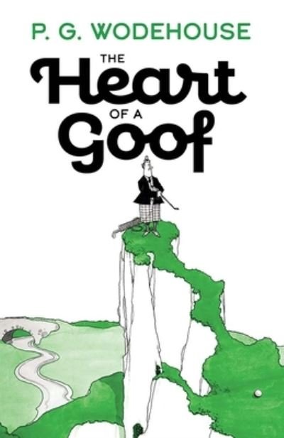 Heart of a Goof - P. G. Wodehouse - Books - Dover Publications, Incorporated - 9780486851440 - May 17, 2023