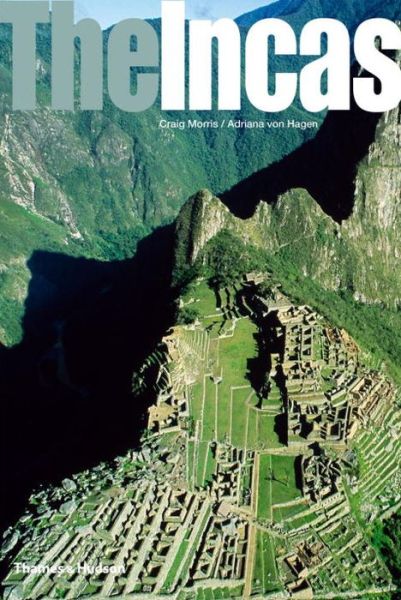Cover for Craig Morris · The Incas: Lords of the Four Quarters - Ancient Peoples and Places (Taschenbuch) (2017)