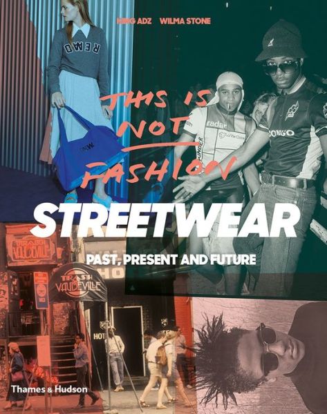 Cover for King Adz · Streetwear: &quot;Past, Present and Future&quot; (Paperback Book) (2018)