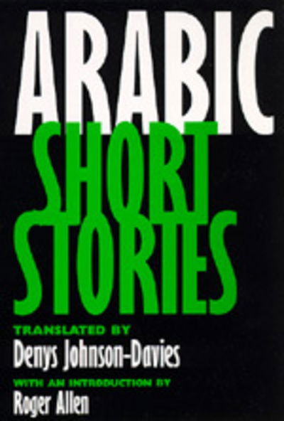 Cover for Denys Johnson-davies · Arabic Short Stories (Paperback Book) (1994)