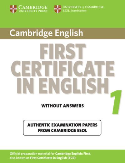 Cover for Cambridge ESOL · Cambridge First Certificate in English 1 for Updated Exam Student's Book without Answers: Official Examination Papers from University of Cambridge ESOL Examinations - FCE Practice Tests (Paperback Book) (2008)