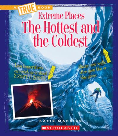 Cover for Katie Marsico · Hottest and the Coldest (Book) (2015)