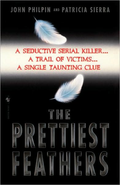 Cover for Patricia Sierra · The Prettiest Feathers (Paperback Book) (1997)