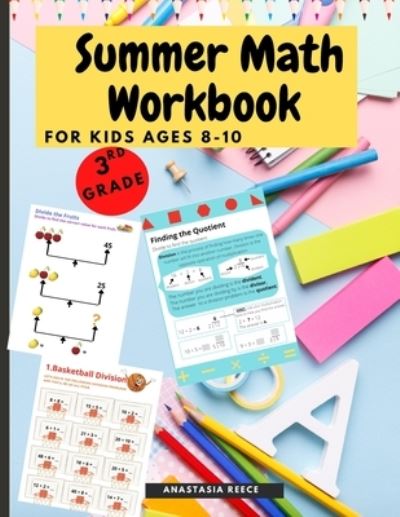 Cover for Anastasia Reece · Summer Math Workbook for kids Ages 8-10 (Paperback Book) (2021)